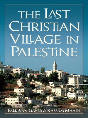 cover image of The Last Christian Village in Palestine